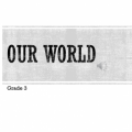 Our world. Grade 3. Teacher: Leonteva A.A.